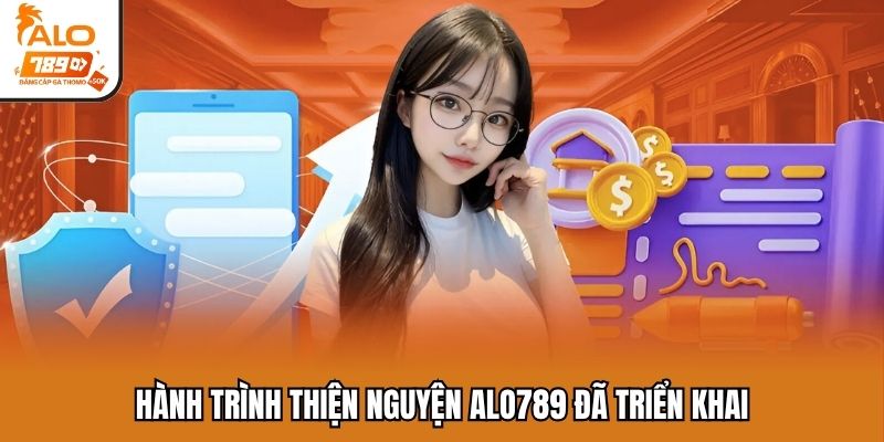 Hành trình thiện nguyện ALO789 đã triển khai