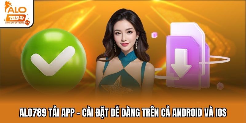 alo789 tải app