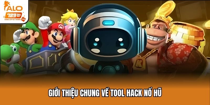 Giới thiệu chung về Tool hack nổ hũ