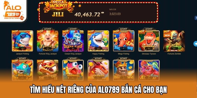 Tìm hiểu nét riêng của ALO789 bắn cá cho bạn